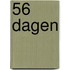 56 dagen
