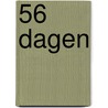 56 dagen door Catherine Ryan Howard