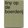 Tiny op de boerderij by Marcel Marlier