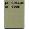Prinsessen en feeën by Unknown