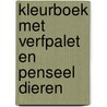 Kleurboek met verfpalet en penseel Dieren by Unknown