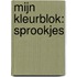 Mijn kleurblok: Sprookjes