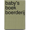 Baby's boek boerderij door Onbekend