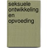 Seksuele ontwikkeling en opvoeding door LoïS. Eijgenraam