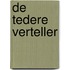 De tedere verteller