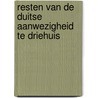 Resten van de Duitse aanwezigheid te Driehuis door M. Catsman