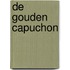 De gouden capuchon
