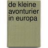De kleine avonturier in Europa by Lesley Nieuwenhuis