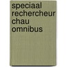 Speciaal Rechercheur Chau Omnibus door Kees van der Wal