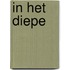 In het diepe