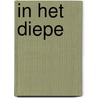 In het diepe door Merel Van Haaren