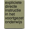 Expliciete directe instructie in het voortgezet onderwijs door Marcel Schmeier