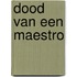 Dood van een maestro