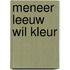 Meneer Leeuw wil kleur