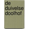 De duivelse doolhof door Onbekend