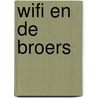 Wifi en de broers door Brenda Froyen