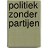 Politiek zonder partijen