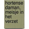 Hortense Daman, meisje in het verzet door Mark Bles