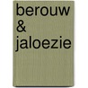 Berouw & Jaloezie by Sofie Sarenbrant