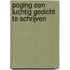 Poging een luchtig gedicht te schrijven
