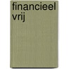 Financieel vrij door Janneke van den Brink