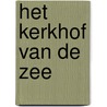 Het kerkhof van de zee door Aslak Nore