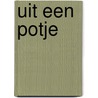 Uit een potje door Deborah Marcero