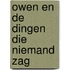 Owen en de dingen die niemand zag