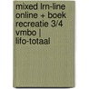 MIXED LRN-line online + boek Recreatie 3/4 vmbo | LIFO-totaal door Onbekend