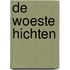 De woeste hichten