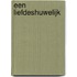 Een liefdeshuwelijk