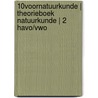 10VoorNatuurkunde | Theorieboek Natuurkunde | 2 HAVO/VWO door Johan Driesse