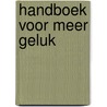 Handboek voor meer GELUK by Jolanda Klijsen