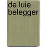 De Luie Belegger by Kees Vermeer