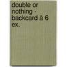 Double or Nothing - backcard à 6 ex. door Kim Sherwood