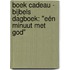 Boek Cadeau - Bijbels Dagboek: "Eén Minuut met God"