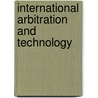 International arbitration and technology door Onbekend