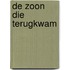 De zoon die terugkwam