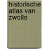 Historische Atlas van Zwolle