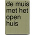 De muis met het open huis