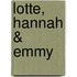 Lotte, Hannah & Emmy