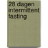 28 dagen intermittent fasting
