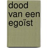Dood van een egoïst door Paul Jacobs