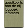 Goudkoorts aan de Nijl Logboek Lammers by Bert Wiersema