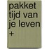 Pakket Tijd van je leven +