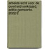 Arbeidsrecht voor de overheid verklaard, Editie Gemeente. 2022/2