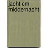 Jacht om Middernacht by Laura Trinder