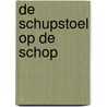De Schupstoel op de schop door H.A.C. Fermin