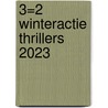 3=2 winteractie thrillers 2023 by Sandra Brown