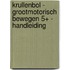 Krullenbol - Grootmotorisch bewegen 5+ - Handleiding